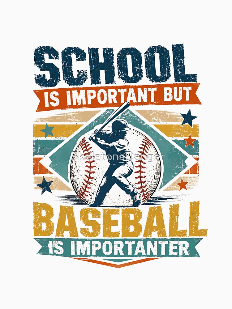 School Is Important But Baseball Is Importanter Funny Baseball Player Fan by SkeletonsDanger