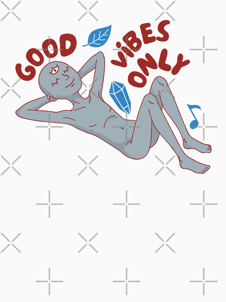 Good vibes only by giantbananas