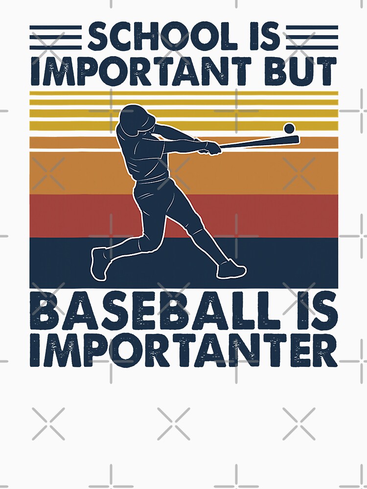 School Is Important But Baseball Is Importanter Funny Baseball Quote by MichelSorour