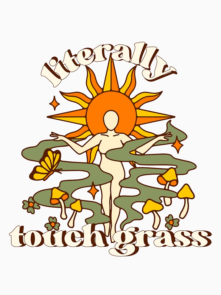 Literally Touch Grass Hippie Sun Mushroom by dooddads13