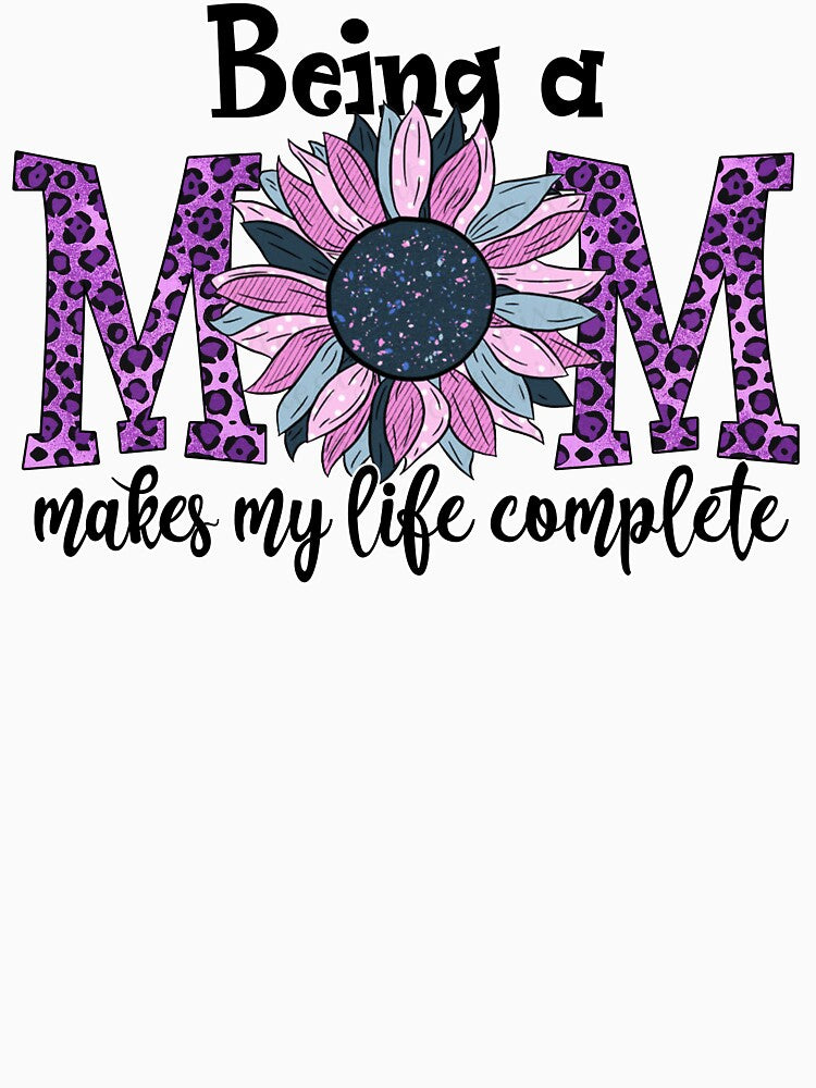 Being A Mom Makes My Life Complete by autlu
