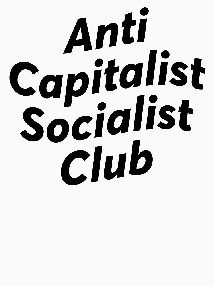 Anti Capitalist Socialist Club - anarchist by ZooOfArt