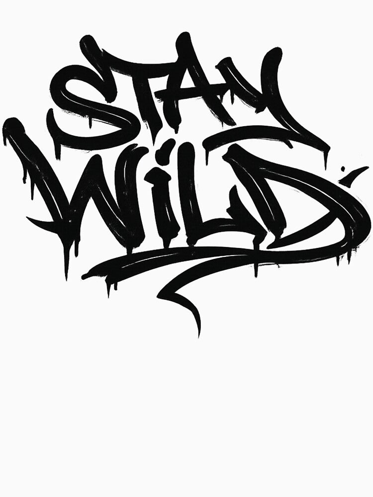 Stay Wild - Graffiti Tag by HubiUrbanStudio