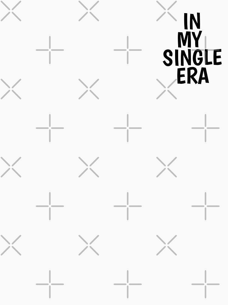 In my single era by rochelledgn
