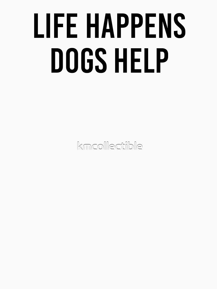 Therapy Dog Gift Therapy Dog Sticker Life Happens Dogs Help by kmcollectible