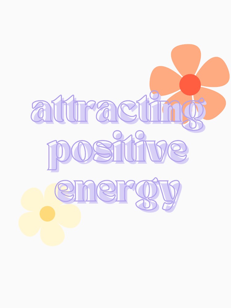 Attracting Positive Eergy Purple Text with Flowers by YenaRay