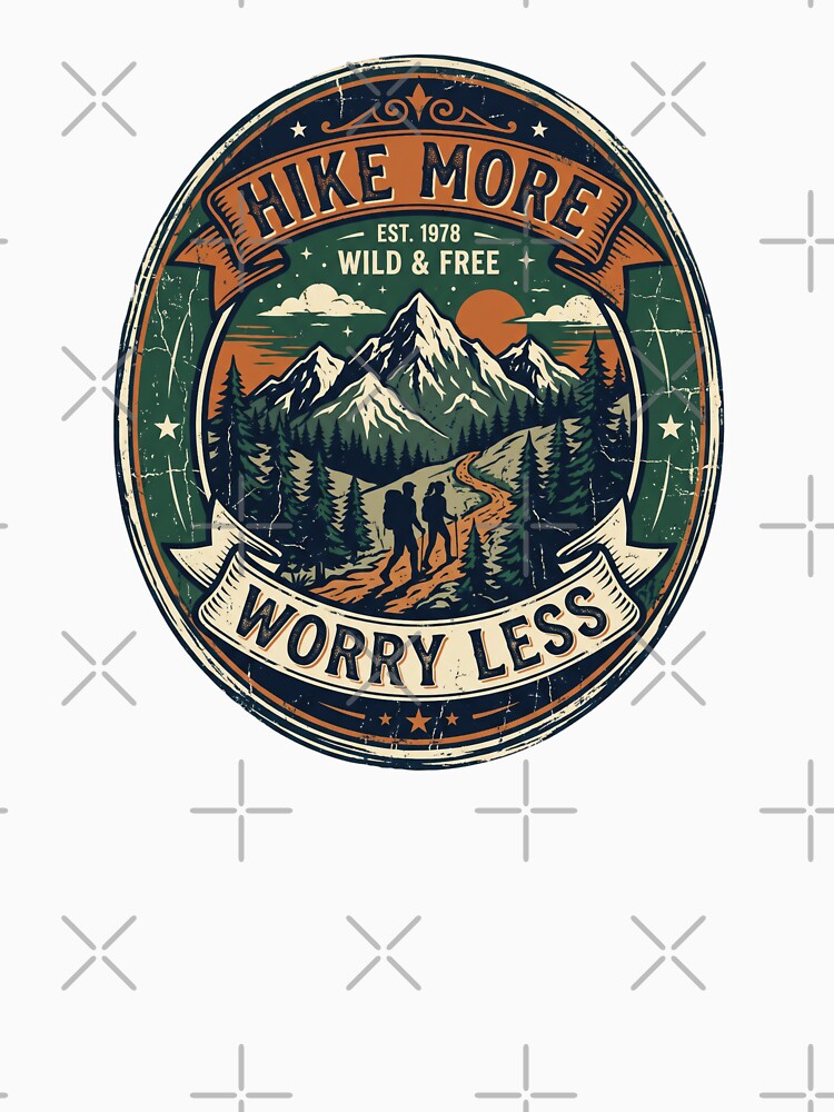 Hike More Worry Less - Wild and Free by RetroTrailCo