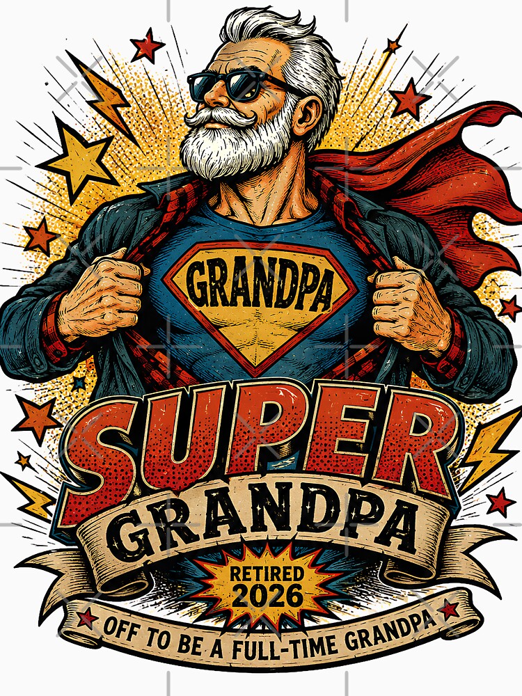 Super Grandpa Retired 2026 - Funny Retirement Superhero Grandpa Gift by Neurospicy Trolls