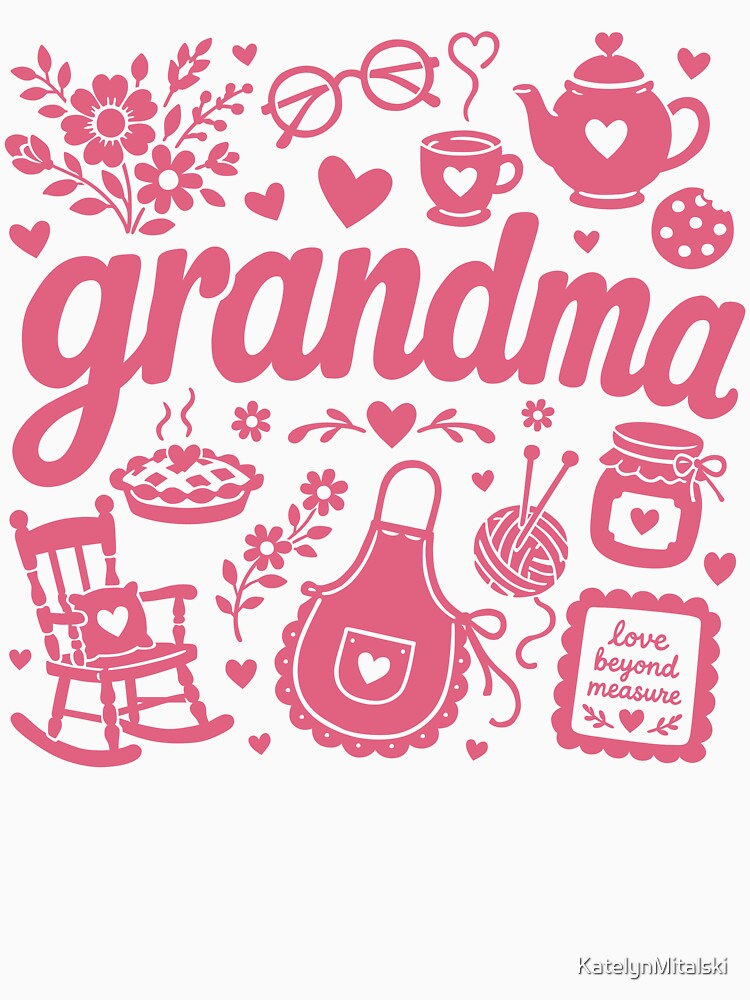 Grandma Life by KatelynMitalski