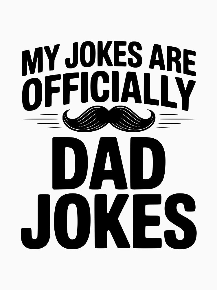 My Jokes Are Officially Dad Jokes by Frank Ring
