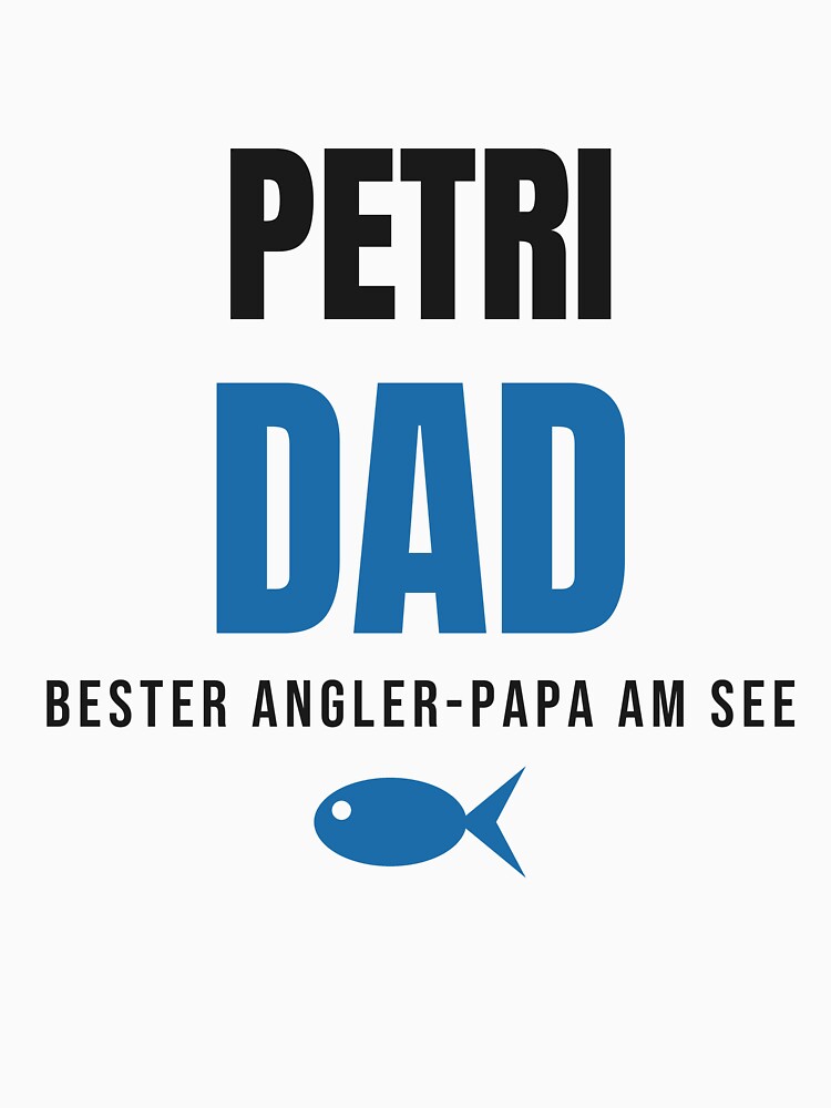 Petri Dad – Best Angler Dad on the Lake | Father's Day Gift by GrinsWerk