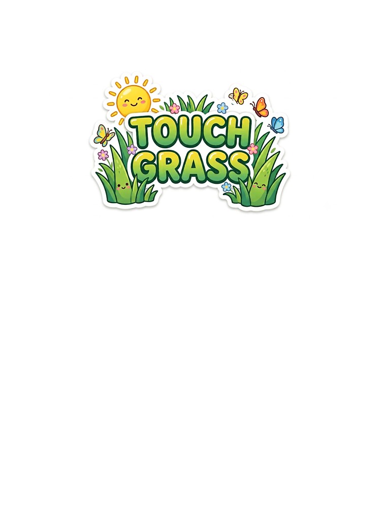 Touch Grass Funny Internet Meme Sticker by Lunaash799