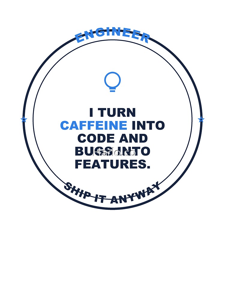 Engineer Caffeine Into Code - Gift - Light Edition by Harlo.co