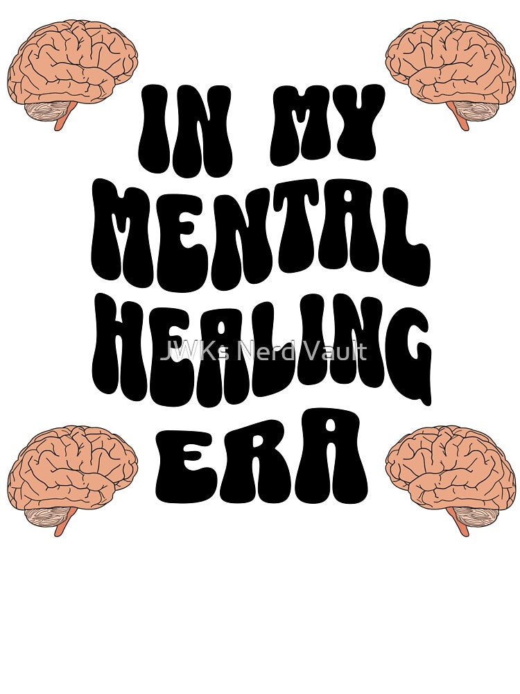 In my mental healing era by JWKs Nerd Vault