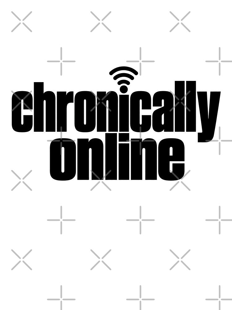 Chronically Online Wifi Text by Alphakenon