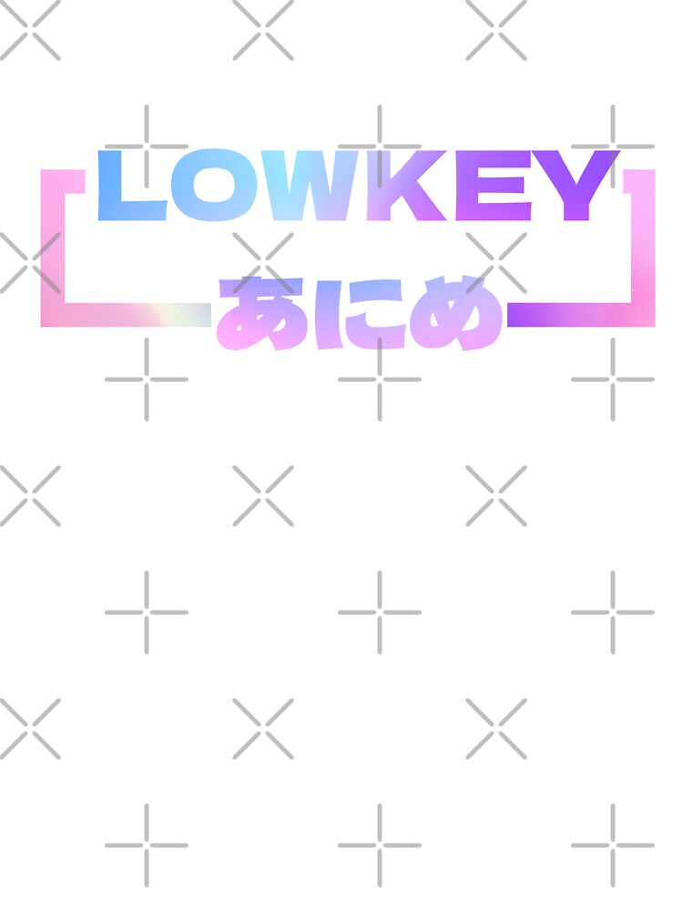 Lowkey Anime by BrokenOtaku