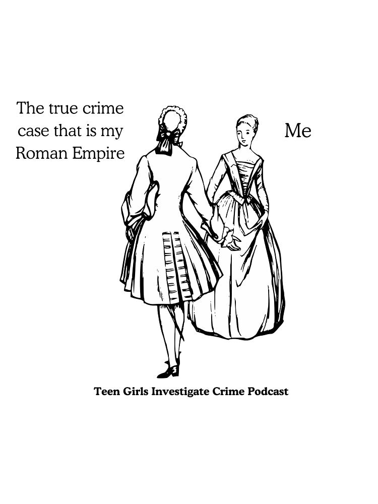 my true crime roman empire by tgic-pod