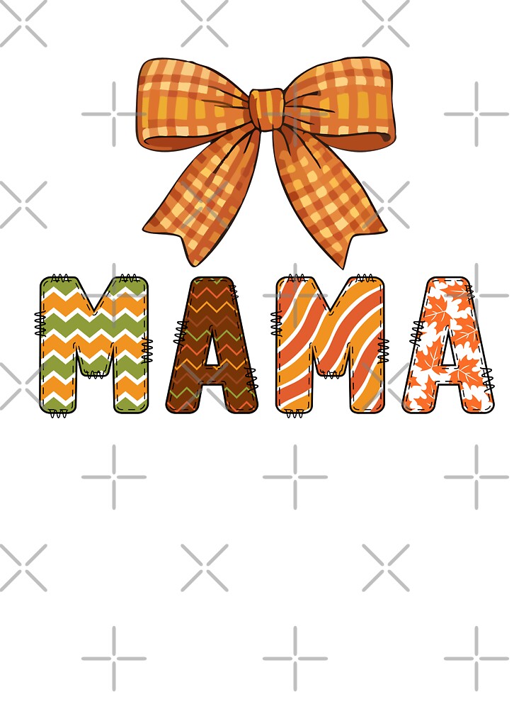 Mama Bow Typography Cute Pattern Lettering Fall Pattern Style by MuniraWearify