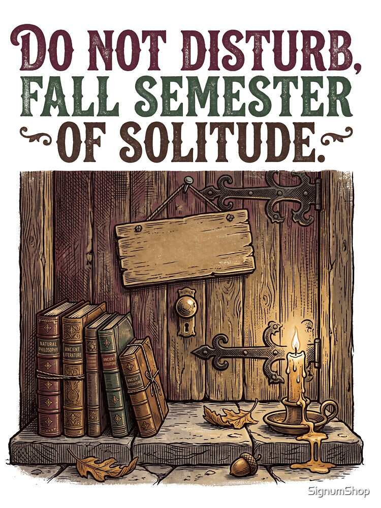 Do Not Disturb Fall Semester Of Solitude by SignumShop