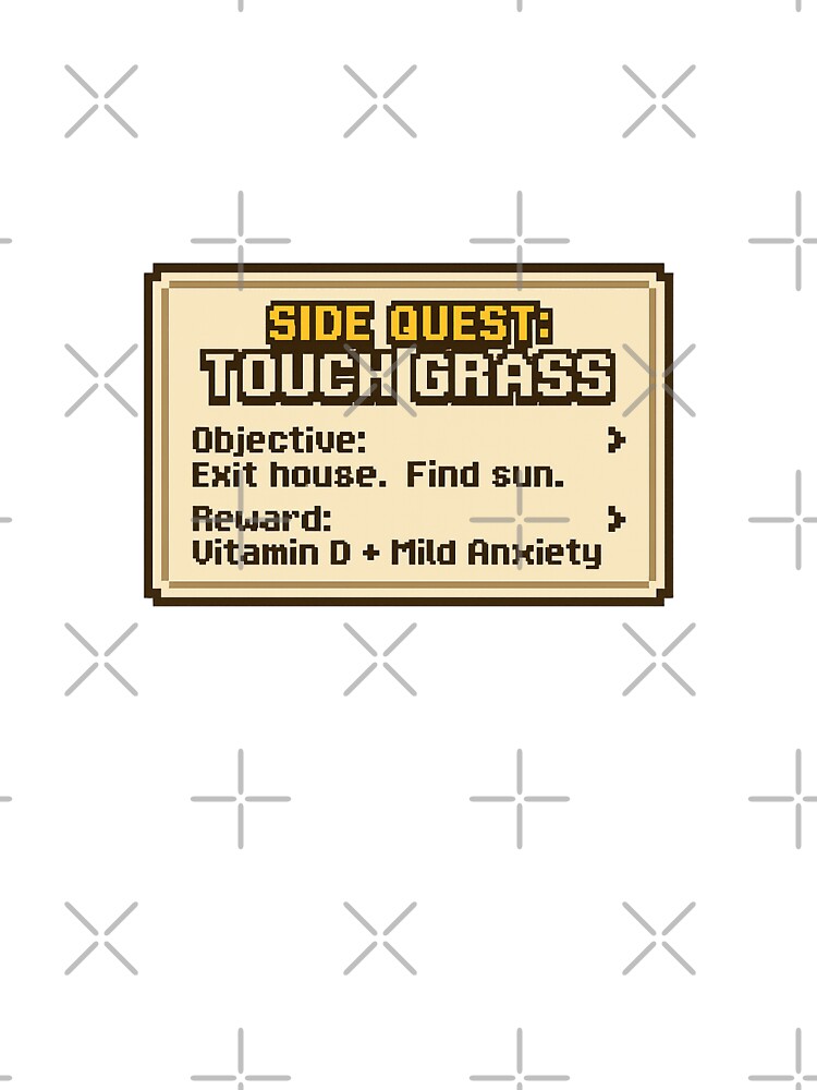 Touch Grass Side Quest Meme by Loot Locker