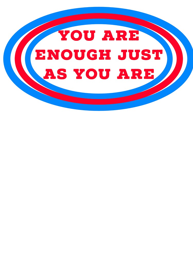 you are enough by Dipalo