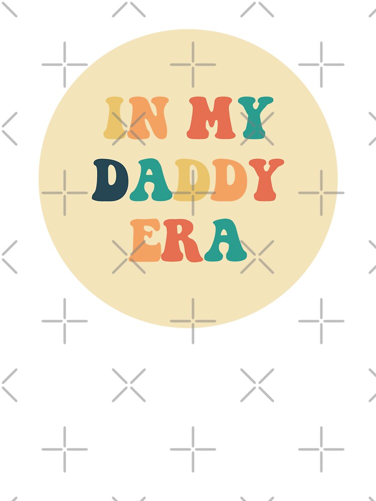 In My Daddy Era by bombalurina