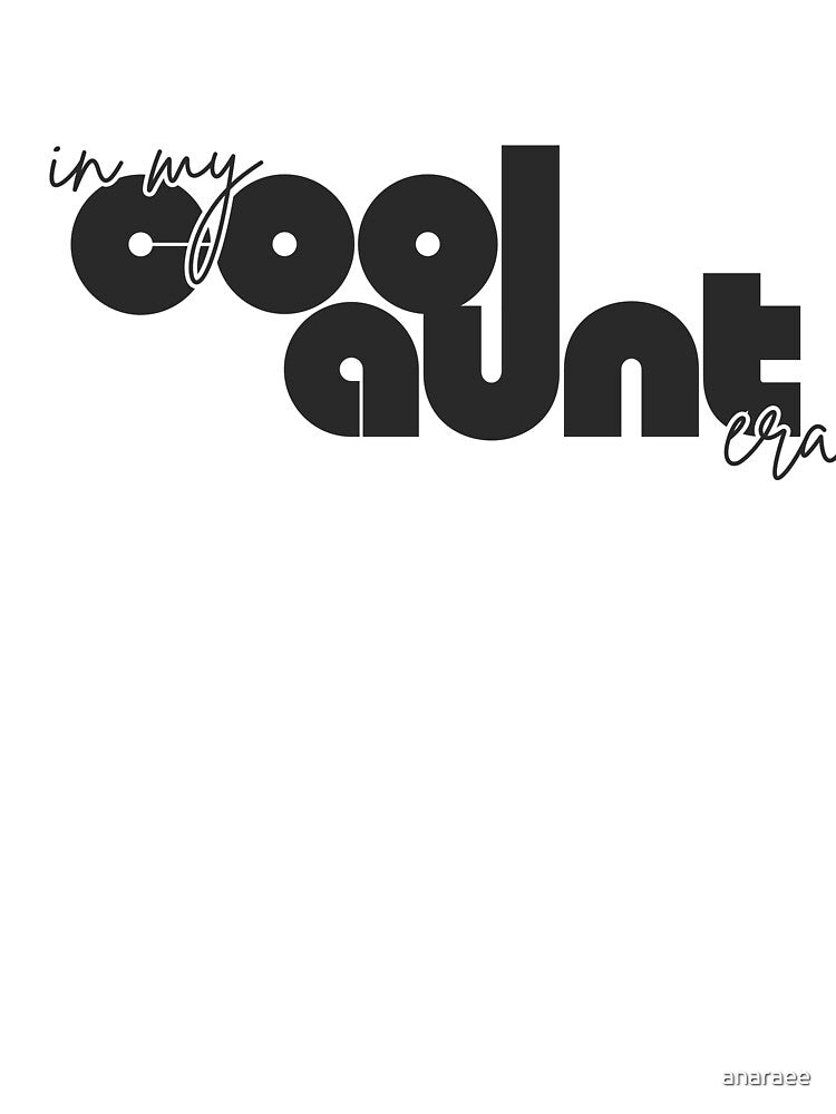 In My Cool Aunt Era Retro by anaraee