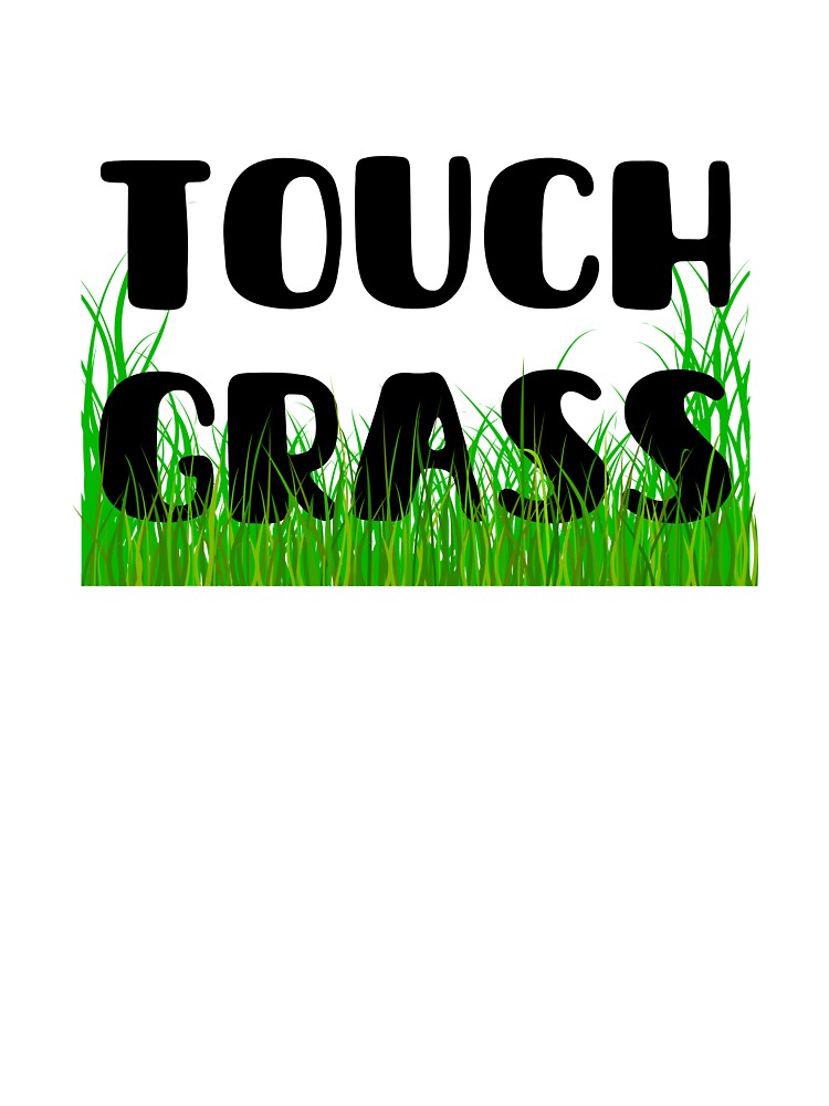 Touch Grass by toadsforall