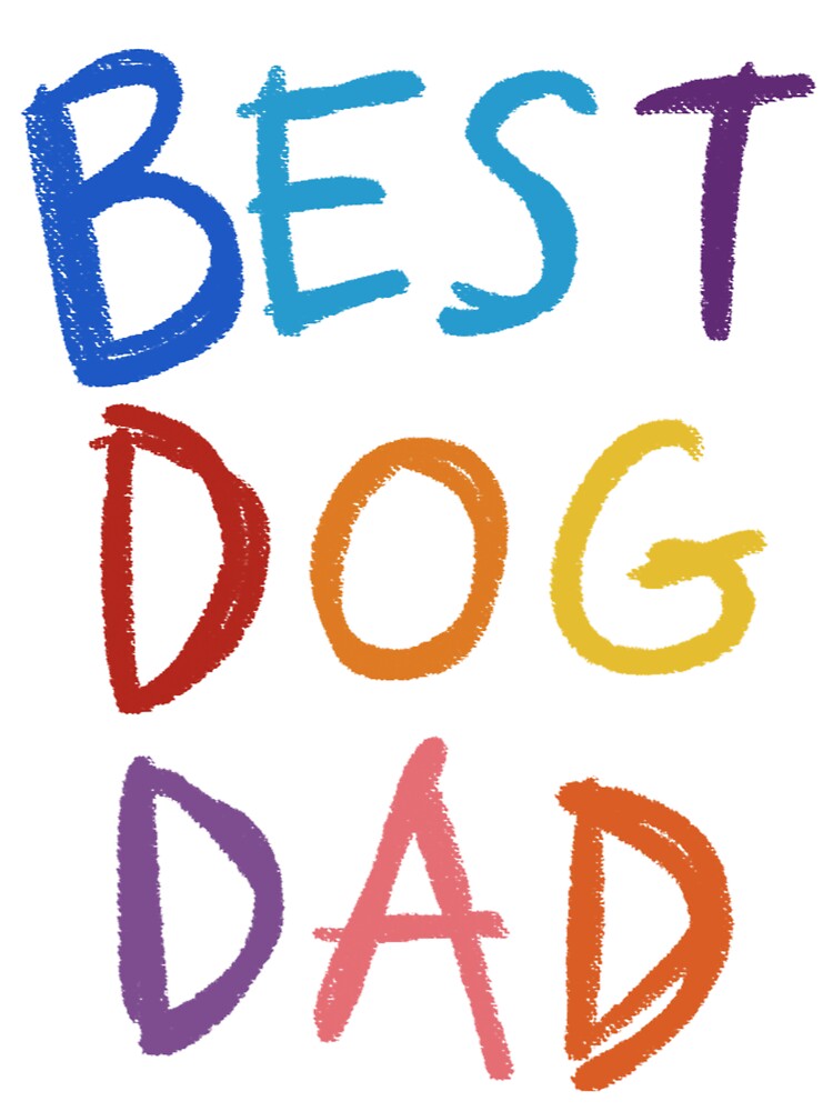 Best Dog Dad by lovemydoggie