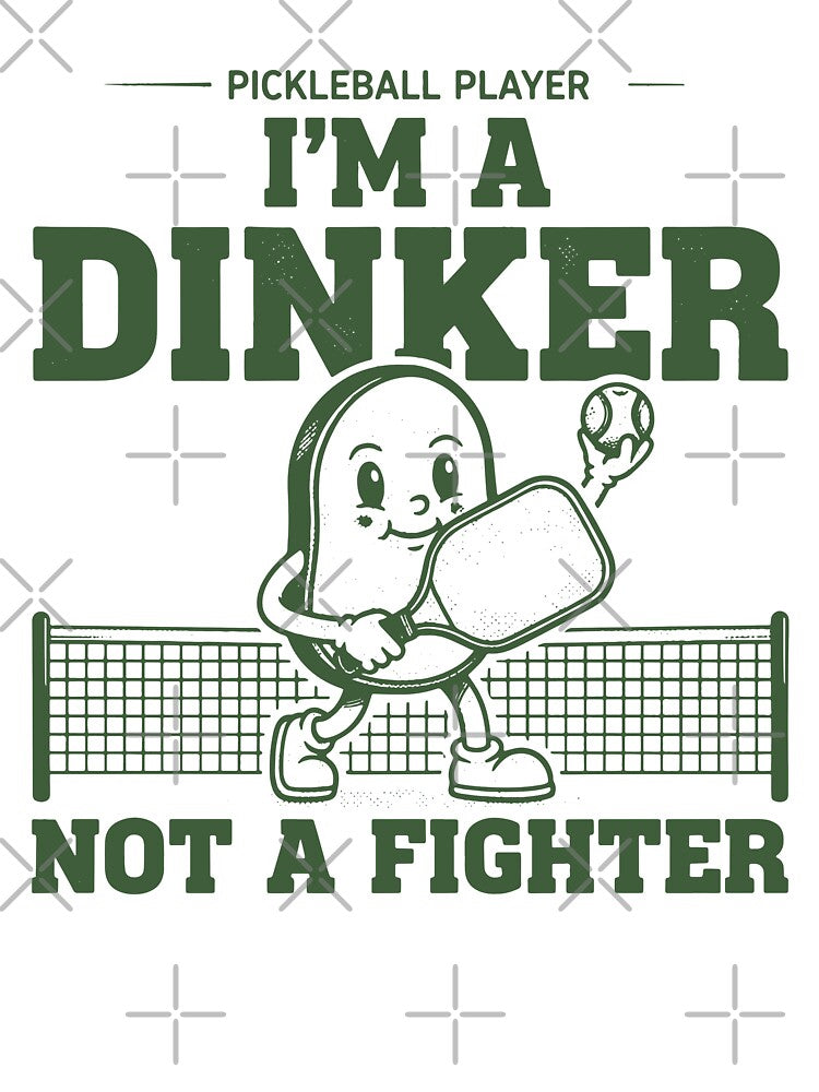 Pickleball Player Funny Dinker Not A Fighter Love by LuminOrb