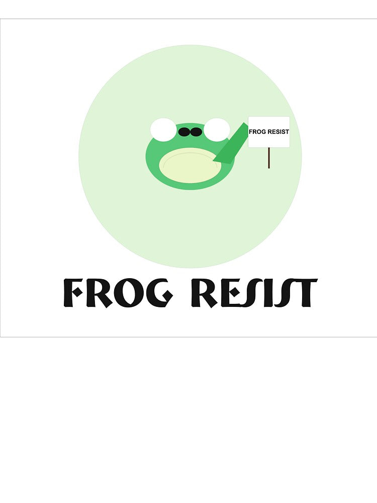 FROG RESIST by CreativePulse10
