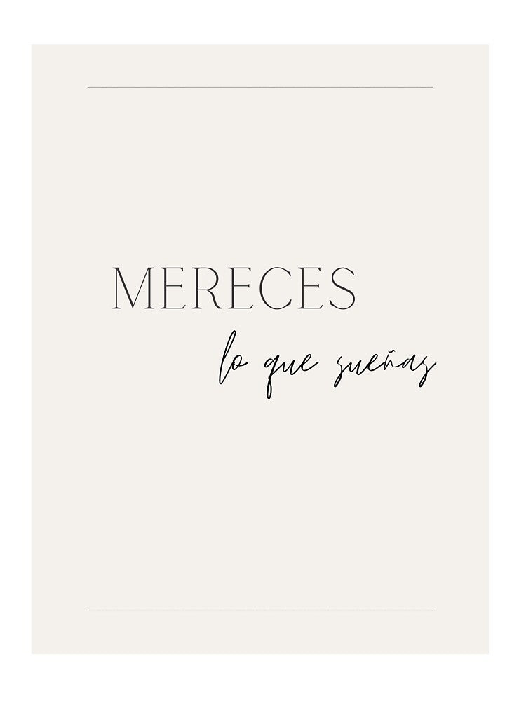 Mereces lo que sueñas, You deserve what you dream of by MotivaBoutique