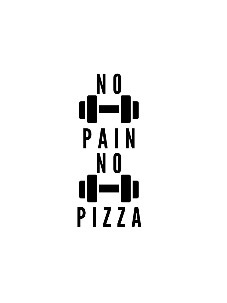 No pain, no pizza- gym humour by Beeroclock