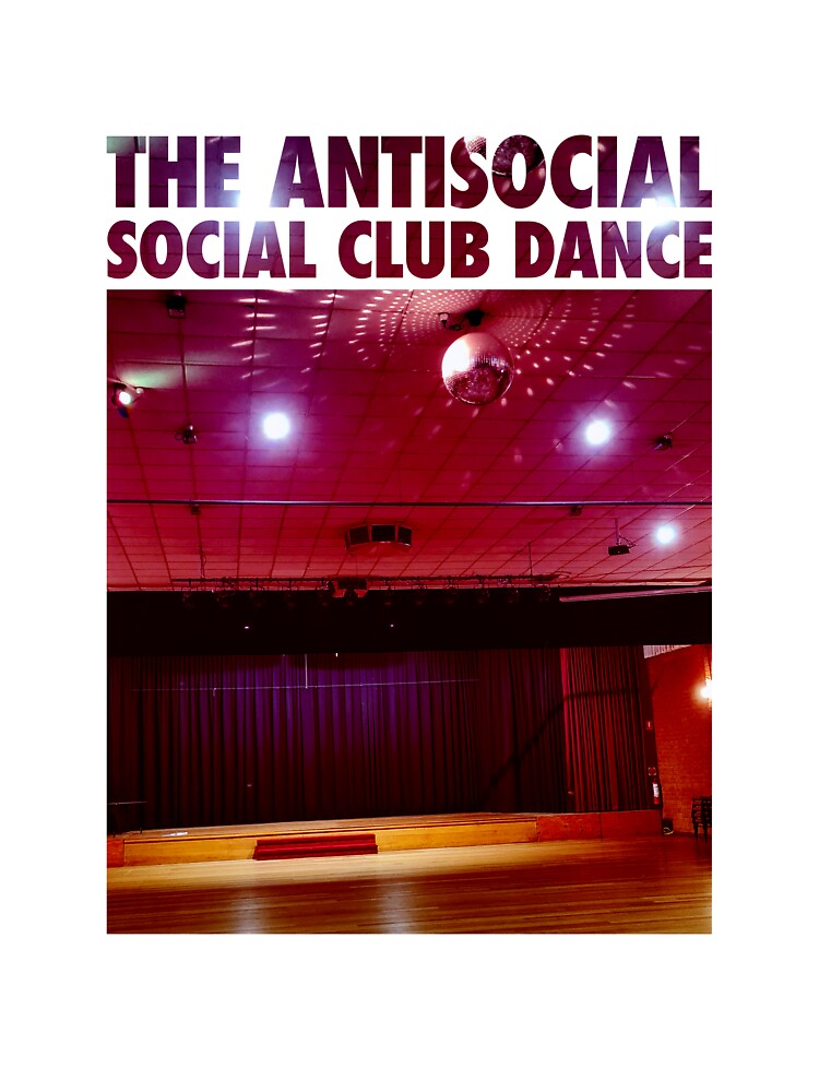 antisocial social club dance v3 by AlienAardvark