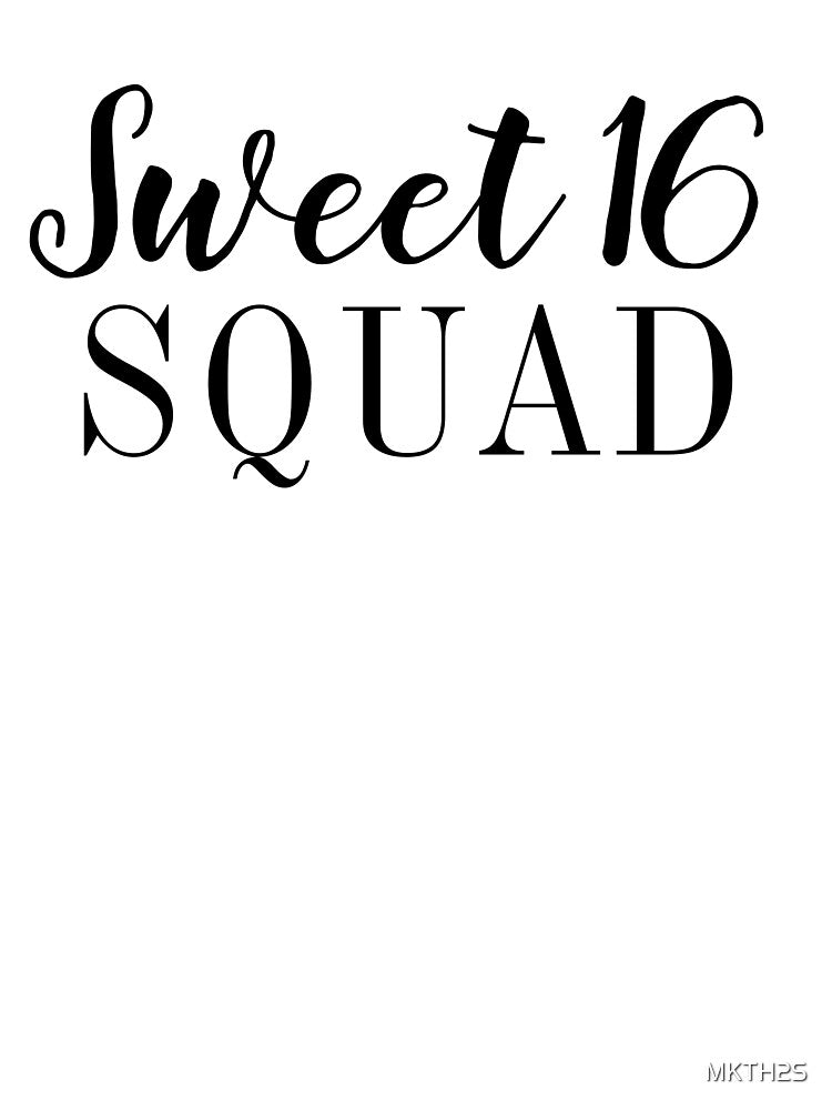 Sweet 16 Squad by W&M Store