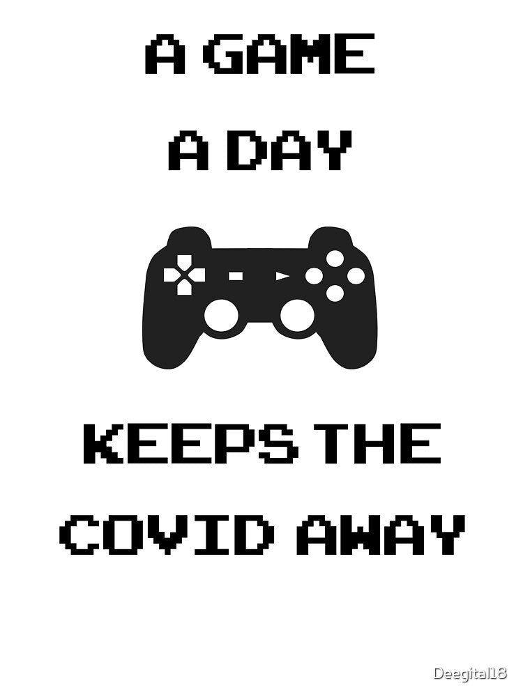 Gamer nutrition facts: A game a day keeps the COVID away funny retro gamer slogan by Deegital18