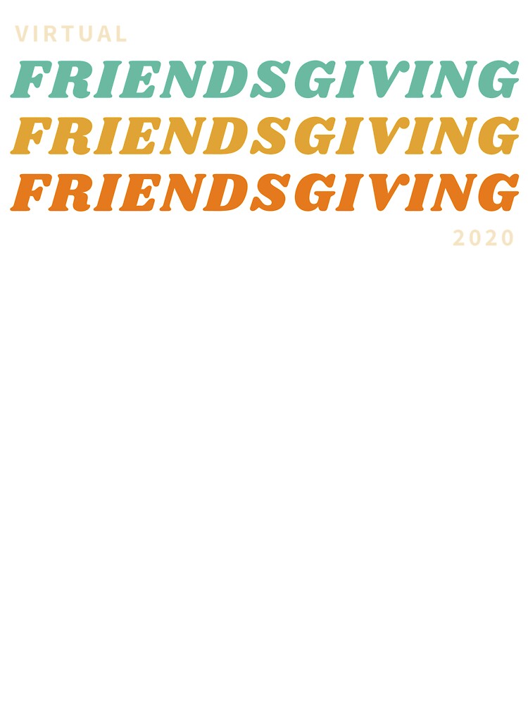 Virtual Friendsgiving 2020 by brynashley