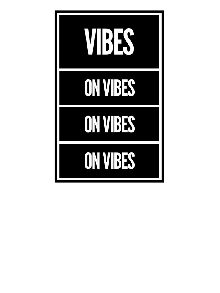 Vibes On Vibes by cityinbloom