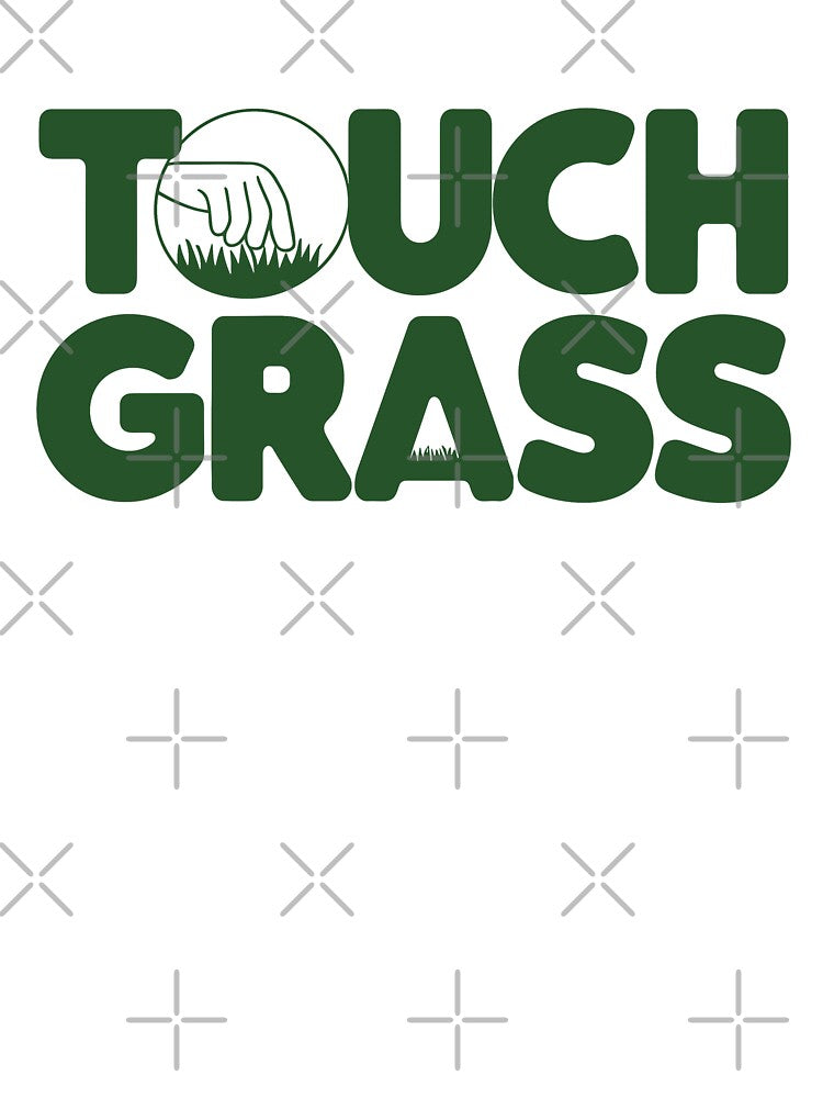 Touch Grass by DamnGoodDesign