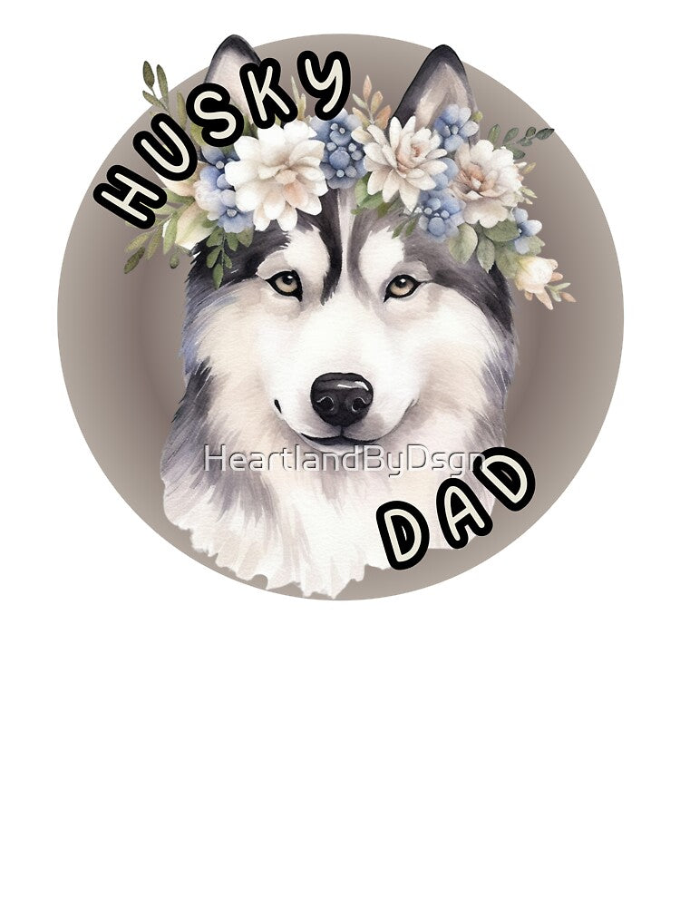 Husky Dad 2 by HeartlandByDsgn