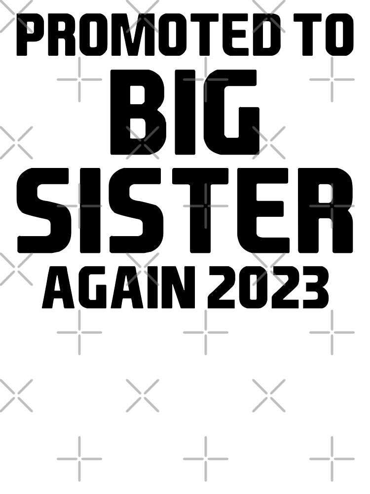 Promoted to big sister again 2023 by Eriksonshop