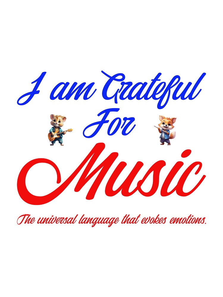 I AM GRATEFUL FOR MUSIC by BenO63