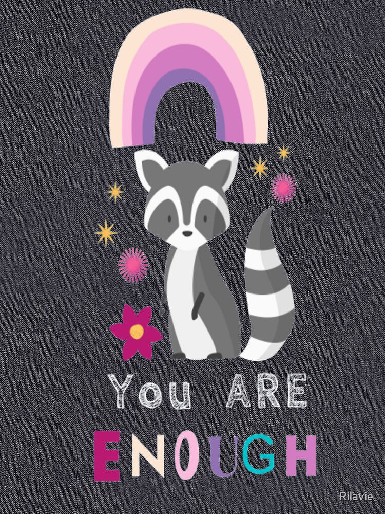 You Are Enough -Colorful Cute Quotes by Rilavie