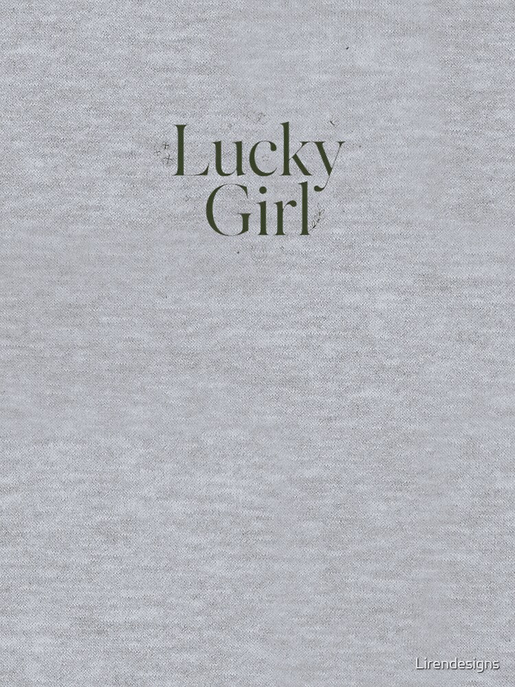 Lucky Girl Syndrome Luxury Manifestation Typo by Lirendesigns