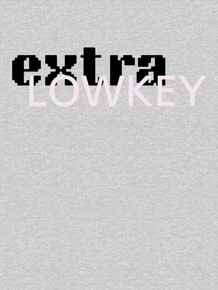 Extra Lowkey by Guindazola