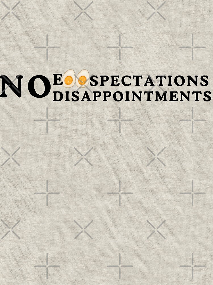 No eggspectations, no disappointments by Dripwear5