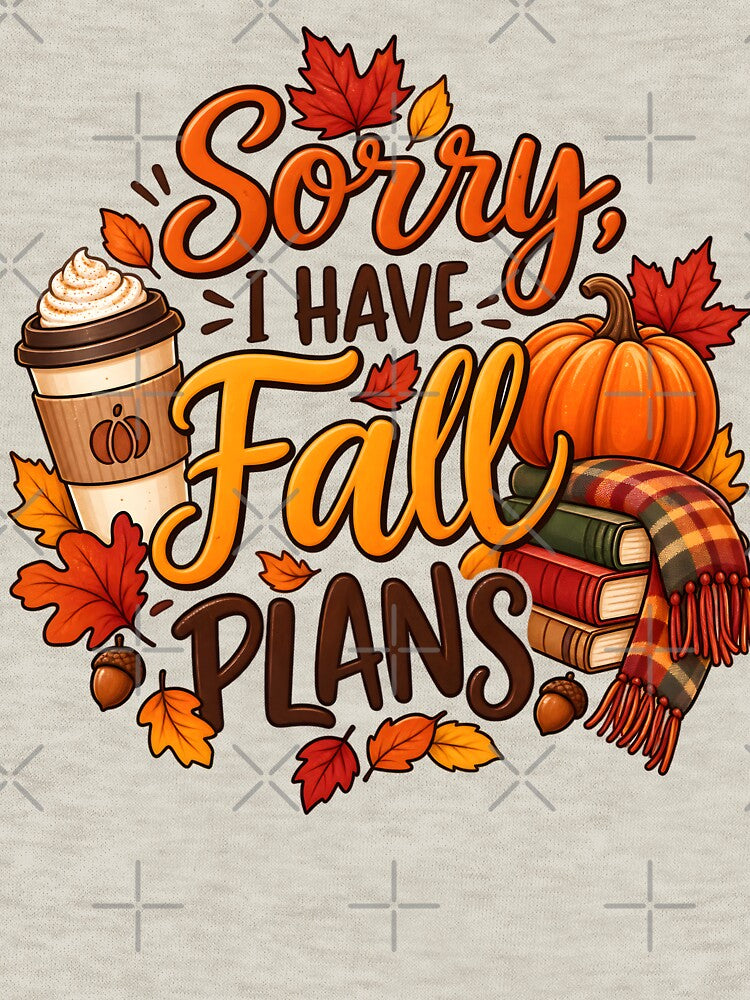 Sorry, I Have Fall Plans – Cozy Autumn Pumpkin & Coffee Design by blankTeeShirt