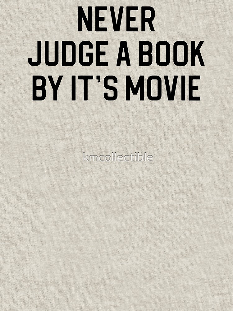 Funny Book Lover Gift Never Judge A Book By It's Movie by kmcollectible