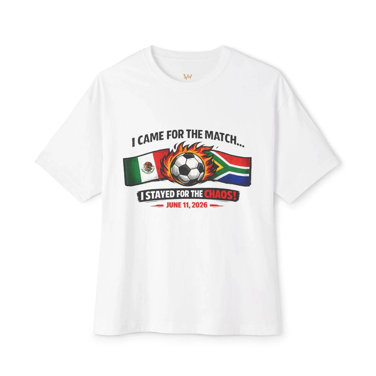 I Came For The Match Soccer Tee | Mexico vs South Africa World Cup 2026