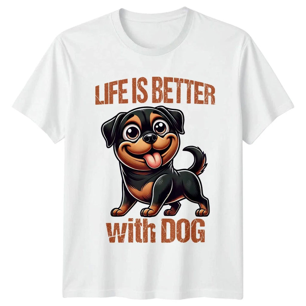 Life Is Better With Dog Unisex T-Shirt Rottweiler Birthday Gift